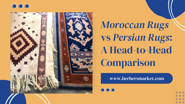 Moroccan Rugs vs Persian Rugs: A Head-to-Head Comparison
