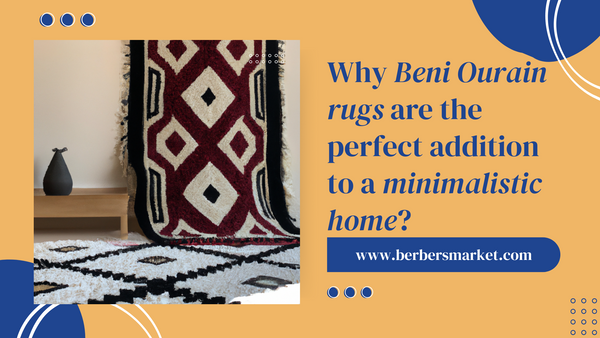 Why Beni Ourain rugs are the perfect addition to a minimalistic