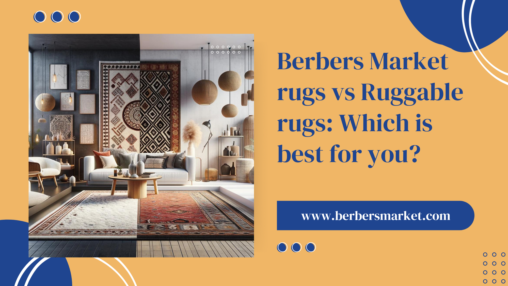 Comparison between Berbers Market rugs and Ruggable rugs