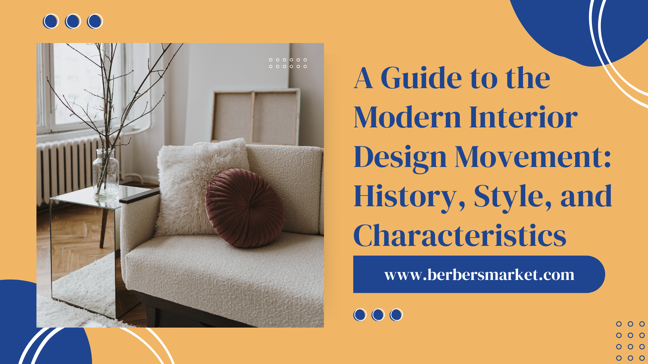 A Guide to the Modern Interior Design Movement: History, Style, and Ch ...