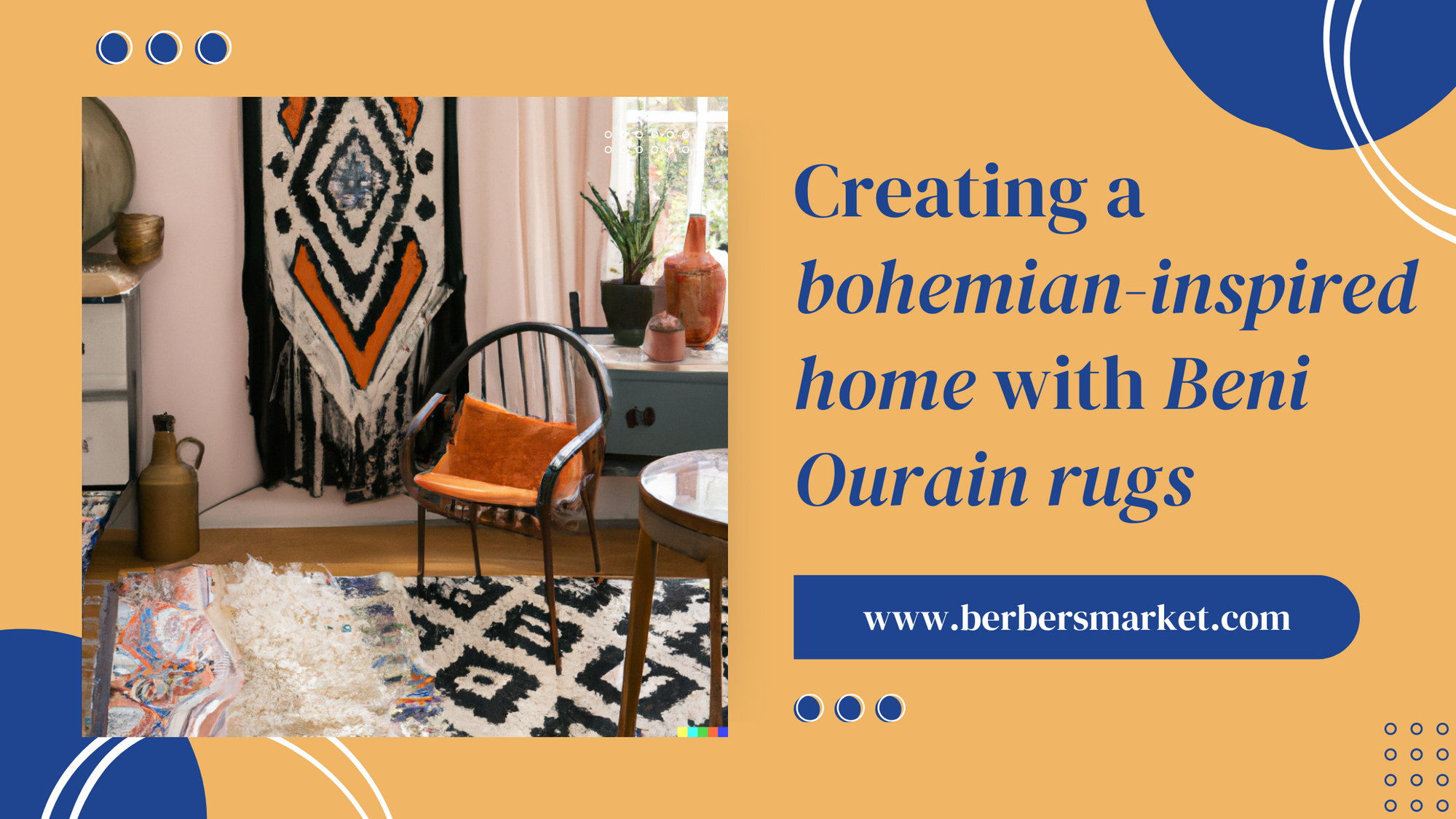 Creating a bohemian-inspired home with Beni Ourain rugs - Berbers Market