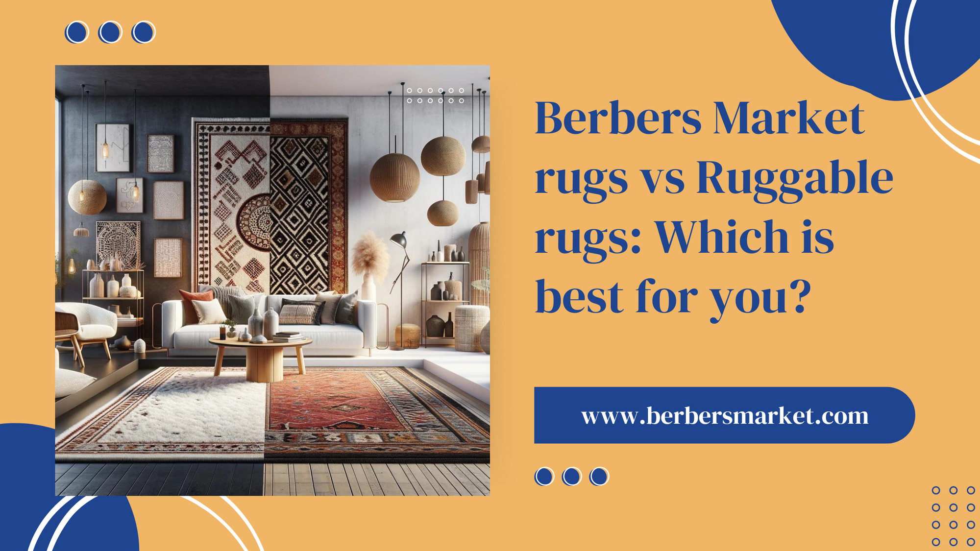 Market Rug Berbers Market Rugs vs Ruggable Rugs: An In-Depth Comparison for Your