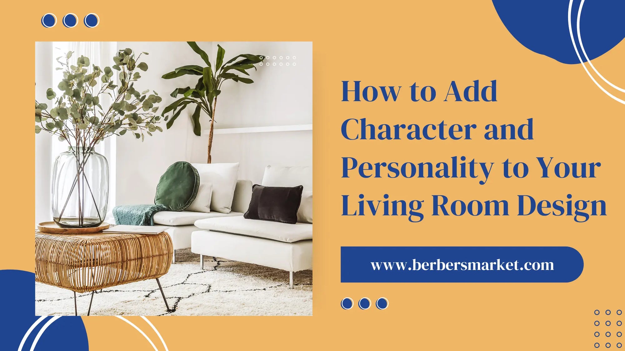 How to Add Character and Personality to Your Living Room Design ...